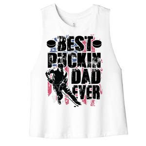 Cool Best Puckin Dad Ever Hockey Dad Women's Racerback Cropped Tank