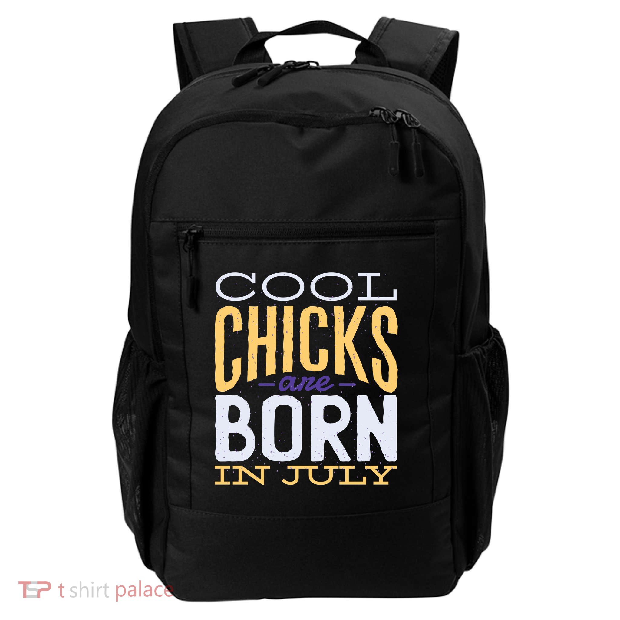 Cool Chicks Are Born In July Daily Commute Backpack