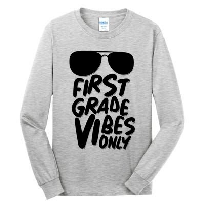Cool First Grade Vibes Only Back to School Tall Long Sleeve T-Shirt