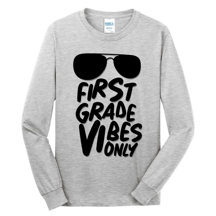 Cool First Grade Vibes Only Back to School Tall Long Sleeve T-Shirt