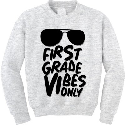 Cool First Grade Vibes Only Back to School Kids Sweatshirt