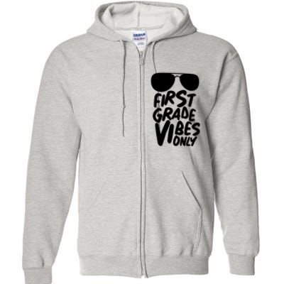 Cool First Grade Vibes Only Back to School Full Zip Hoodie