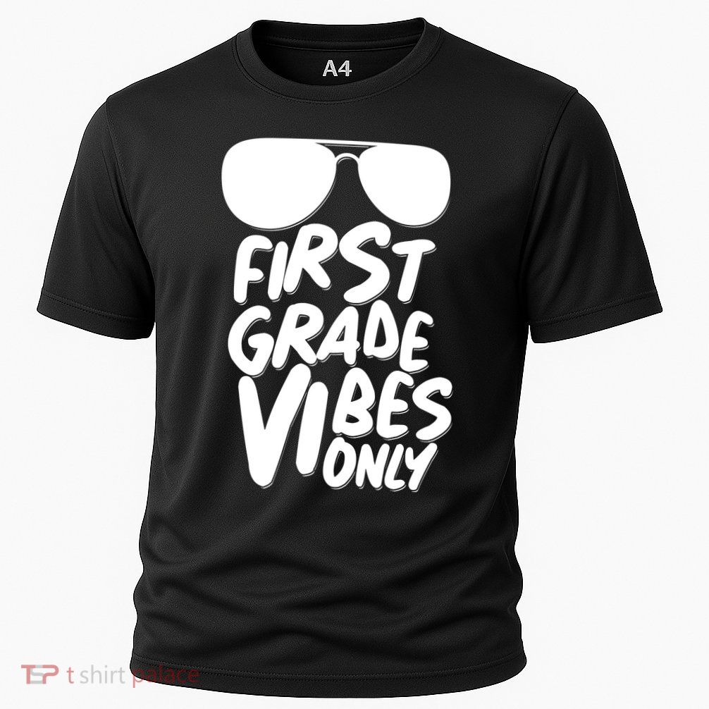 Cool First Grade Vibes Only Back to School Performance Shirt