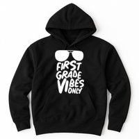Cool First Grade Vibes Only Back to School Hoodie