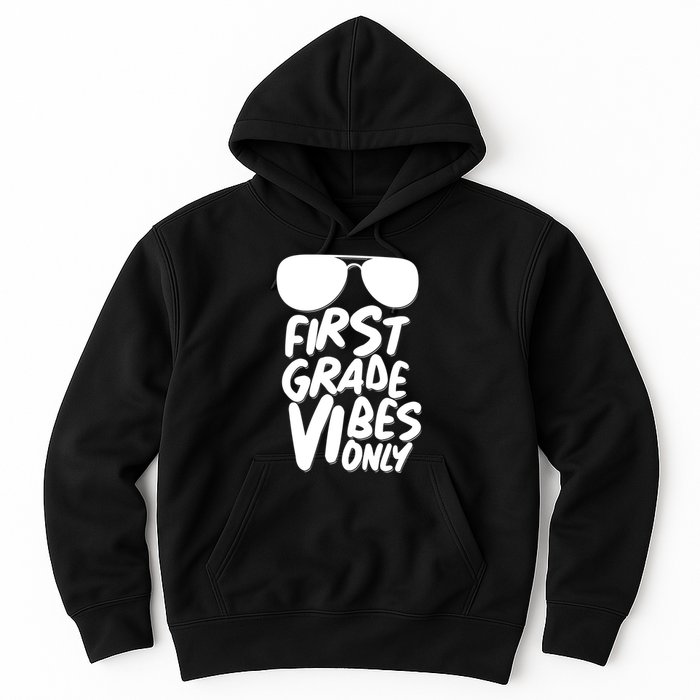 Cool First Grade Vibes Only Back to School Hoodie