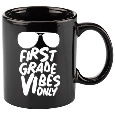 Cool First Grade Vibes Only Back to School 11oz C Handle Ceramic Mug