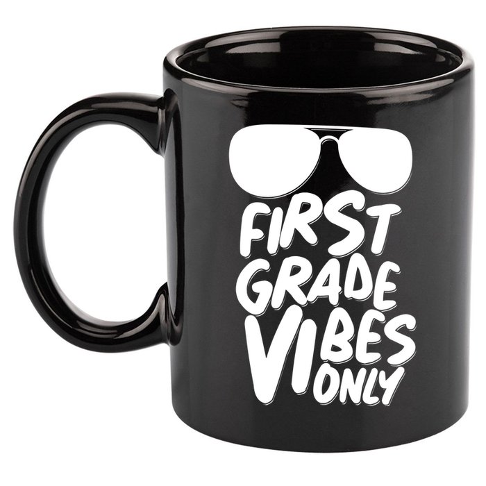 Cool First Grade Vibes Only Back to School 11oz C Handle Ceramic Mug