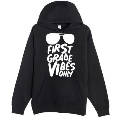 Cool First Grade Vibes Only Back to School Premium Pullover Hoodie
