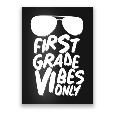 Cool First Grade Vibes Only Back to School Poster