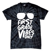 Cool First Grade Vibes Only Back to School Tie-Dye T-Shirt