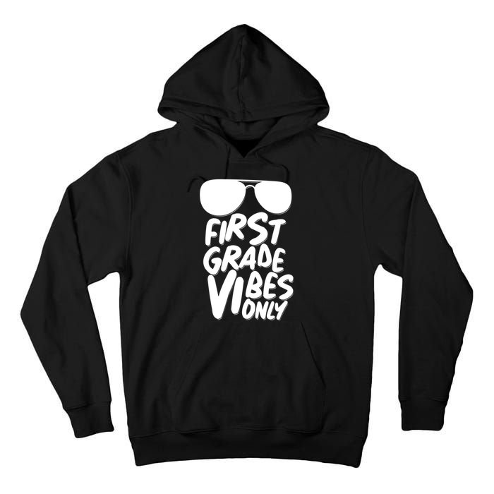 Cool First Grade Vibes Only Back to School Tall Hoodie