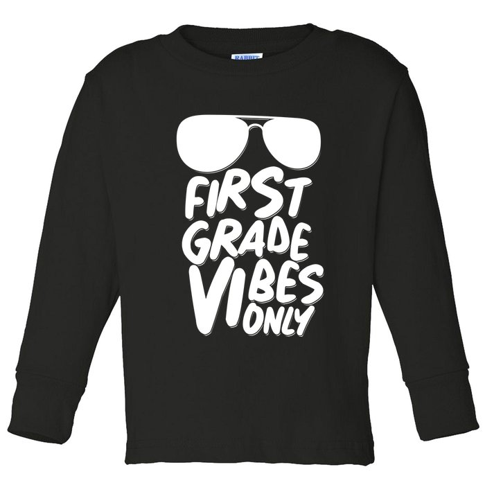 Cool First Grade Vibes Only Back to School Toddler Long Sleeve Shirt