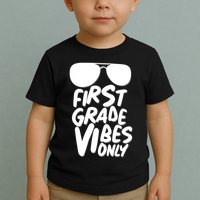 Cool First Grade Vibes Only Back to School Toddler T-Shirt
