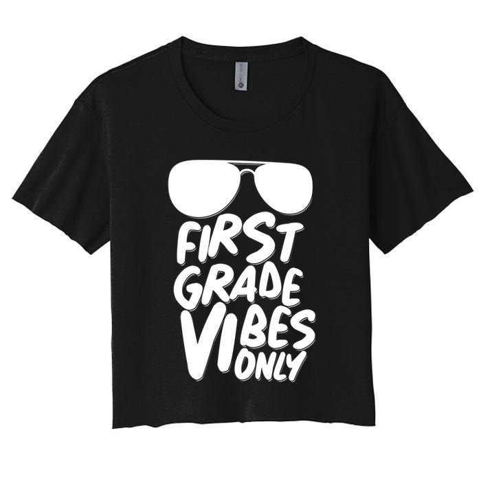 Cool First Grade Vibes Only Back to School Crop Top