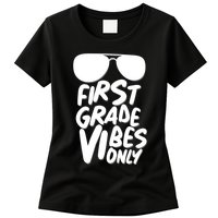 Cool First Grade Vibes Only Back to School Womens T-Shirt