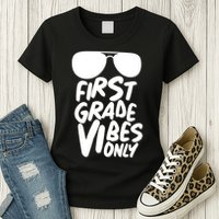 Cool First Grade Vibes Only Back to School Womens T-Shirt
