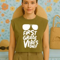 Cool First Grade Vibes Only Back to School Garment-Dyed Women's Muscle Tee