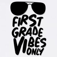 Cool First Grade Vibes Only Back to School Garment-Dyed Sweatshirt