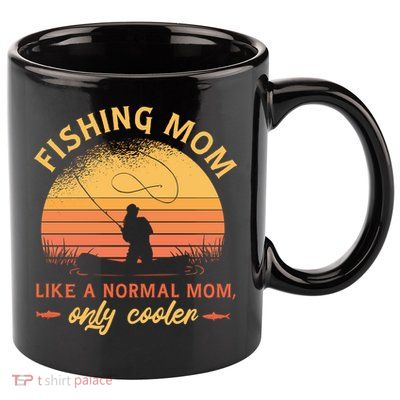 Cool Fishing Mom 11oz C Handle Ceramic Mug