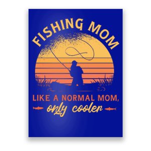 Cool Fishing Mom Poster