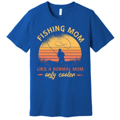 Cool Fishing Mom Premium T-Shirt