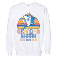 Cool Grandpa Shark Doo Doo Doo Garment-Dyed Sweatshirt