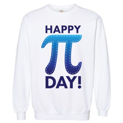 Cool Happy Pi Day Garment-Dyed Sweatshirt