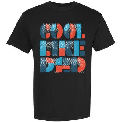 Cool Like Dad Garment-Dyed Heavyweight T-Shirt