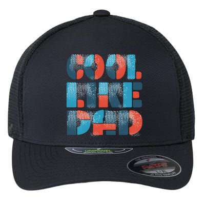 Cool Like Dad Flexfit Unipanel Trucker Cap