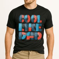 Cool Like Dad Performance Shirt