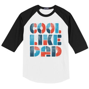 Cool Like Dad Baseball Sleeve Shirt