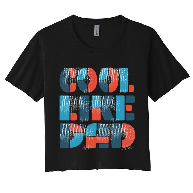 Cool Like Dad Crop Top