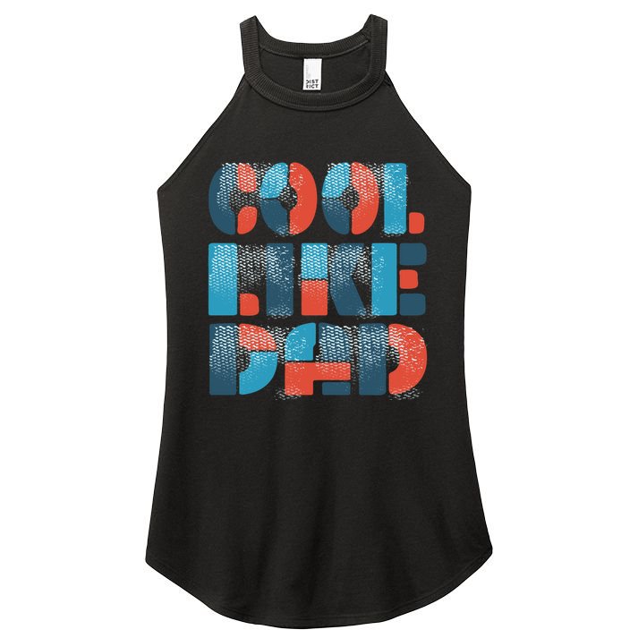 Cool Like Dad Women's Perfect Tri Rocker Tank