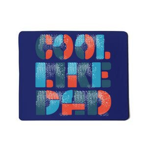 Cool Like Dad Mousepad