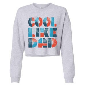 Cool Like Dad Cropped Pullover Crew