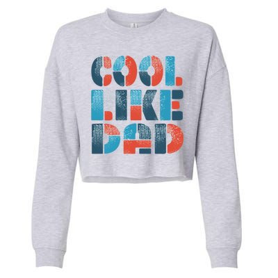 Cool Like Dad Cropped Pullover Crew