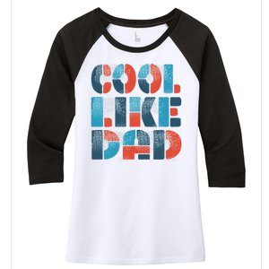 Cool Like Dad Women's Tri-Blend 3/4-Sleeve Raglan Shirt