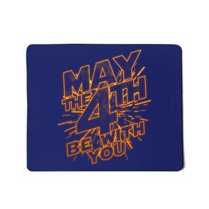 Cool May the 4th Be With You  Mousepad