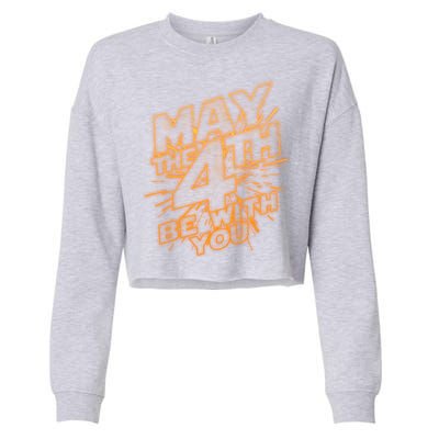 Cool May the 4th Be With You  Cropped Pullover Crew