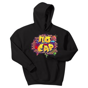 Cool No Cap Wall Graffiti  Kids Hoodie