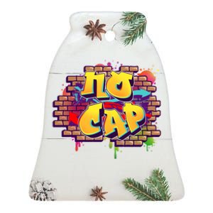 Cool No Cap Wall Graffiti  Ceramic Bell Ornament