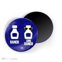 Cool Ranch Magnet