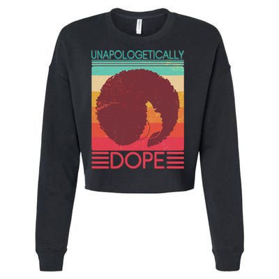 Cool Retro Afro Unapologetically Dope Cropped Pullover Crew