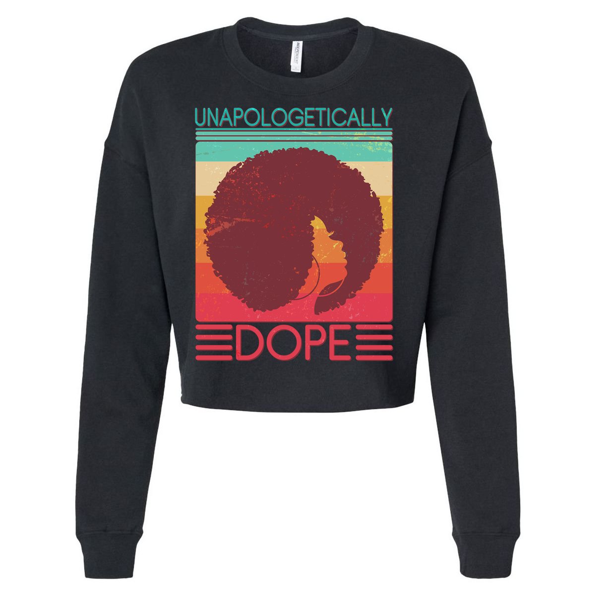 Cool Retro Afro Unapologetically Dope Cropped Pullover Crew