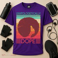 Cool Retro Afro Unapologetically Dope Performance Shirt