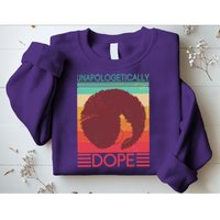 Cool Retro Afro Unapologetically Dope Sweatshirt