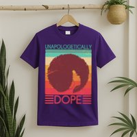 Cool Retro Afro Unapologetically Dope T-Shirt