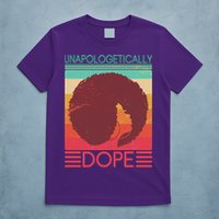 Cool Retro Afro Unapologetically Dope T-Shirt