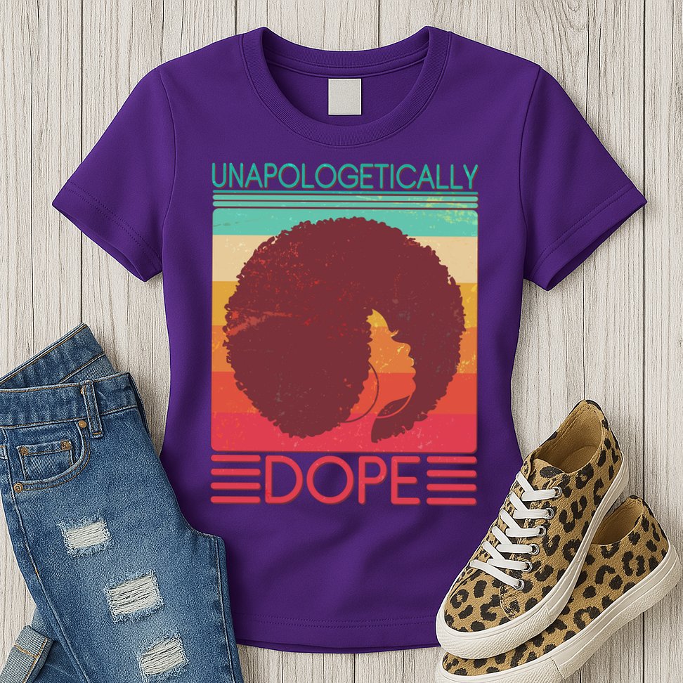 Cool Retro Afro Unapologetically Dope Womens T-Shirt