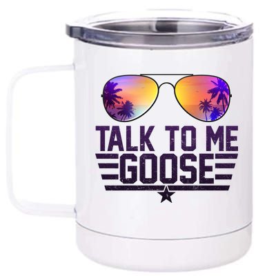 Cool Retro Talk To Me Goose 12 oz Stainless Steel Tumbler Cup